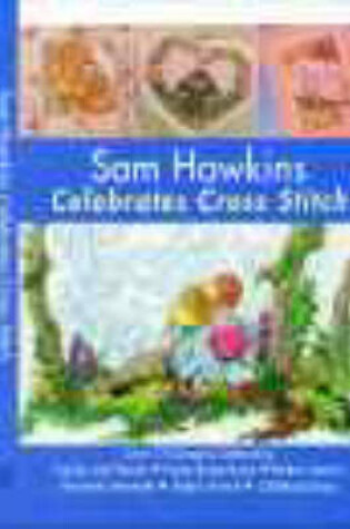 Cover of Sam Hawkins Celebrates Cross Stitch