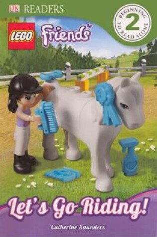 Cover of Lego Friends: Let's Go Riding!