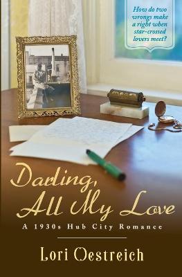 Cover of Darling, All My Love