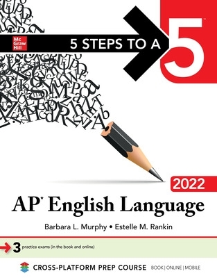 Book cover for 5 Steps to a 5: AP English Language 2022