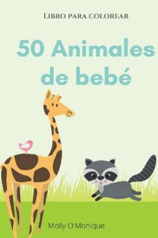 Cover of 50 bebés de animales