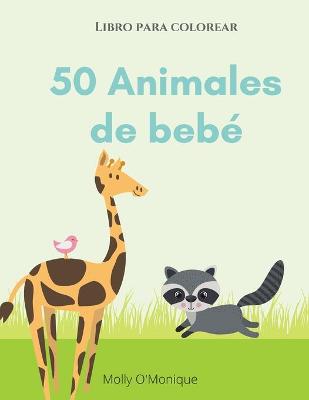 Cover of 50 bebés de animales