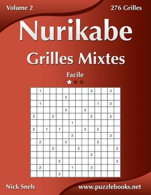 Book cover for Nurikabe Grilles Mixtes - Facile - Volume 2 - 276 Grilles