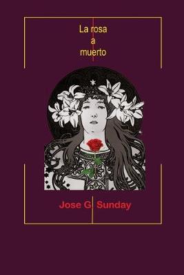 Book cover for La rosa a muerto