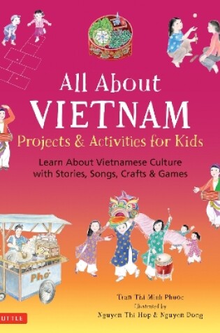 Cover of All About Vietnam: Projects & Activities for Kids