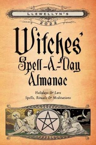 Cover of Llewellyn's 2022 Witches' Spell-A-Day Almanac