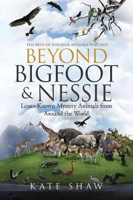 Book cover for Beyond Bigfoot & Nessie