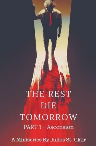 Cover of The Rest Die Tomorrow - Ascension