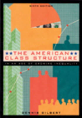 Book cover for The American Class Structure in an Age of Growing Inequality