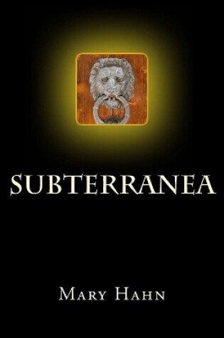 Cover of Subterranea