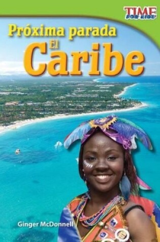 Cover of Pr xima parada: El Caribe (Next Stop: The Caribbean) (Spanish Version)