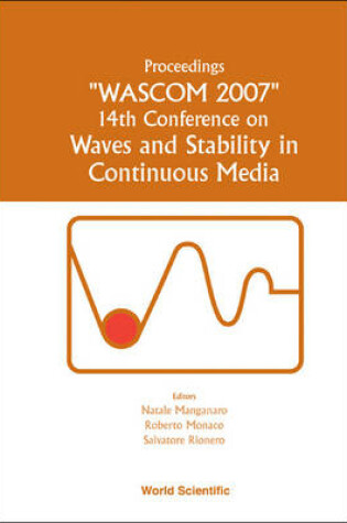 Cover of Proceedings "Wascom 2007", 14th Conference on Waves and Stability in Continuous Media