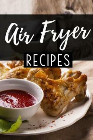 Cover of Air Fryer Recipes