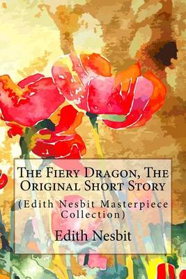 Book cover for The Fiery Dragon, the Original Short Story
