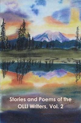 Book cover for Stories and Poems of the OLLI Writers, Vol. 2