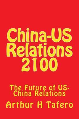 Book cover for China-US Relations 2100