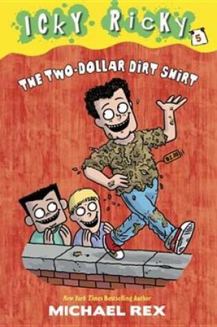 Cover of Icky Ricky #5: The Two-Dollar Dirt Shirt