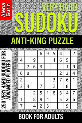 Book cover for Very Hard Sudoku Anti-King Puzzle Book for Adults