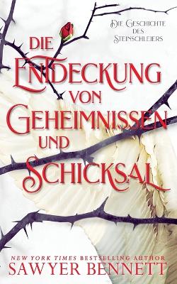 Cover of Die Entdeckung von Geheimnissen und Schicksal (Die Geschichte des Steinschleiers, Buch Zwei)