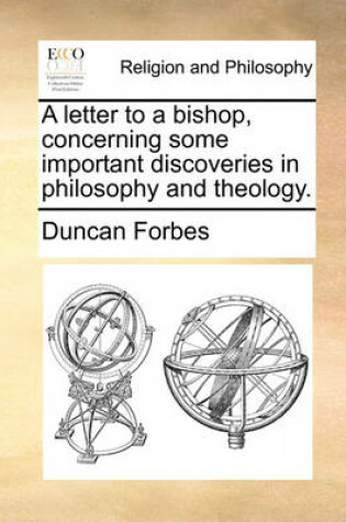 Cover of A Letter to a Bishop, Concerning Some Important Discoveries in Philosophy and Theology.