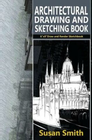 Cover of Architectural Drawing and Sketching Book