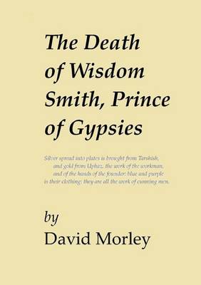 Book cover for The Death of Wisdom Smith, Prince of Gypsies