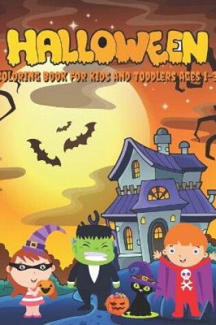 Cover of Halloween Coloring Book for kids and toddlers ages 1-3