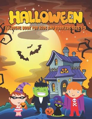 Book cover for Halloween Coloring Book for kids and toddlers ages 1-3