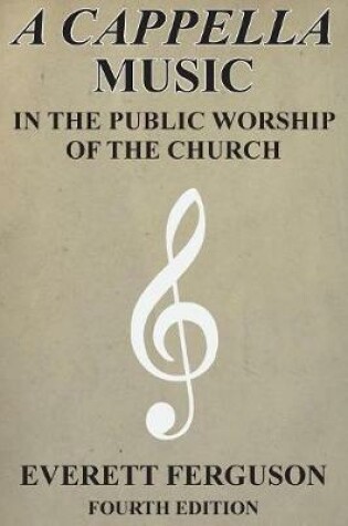 Cover of A Cappella Music in the Public Worship of the Church