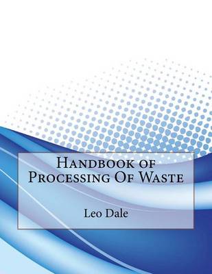 Book cover for Handbook of Processing of Waste