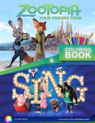 Book cover for Zootopia and Sing Coloring Book