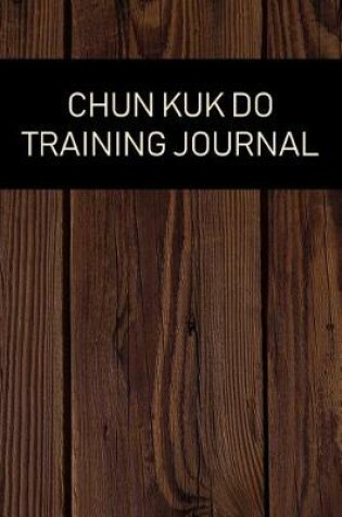 Cover of Chun Kuk Do Training Journal