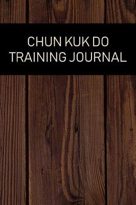 Book cover for Chun Kuk Do Training Journal