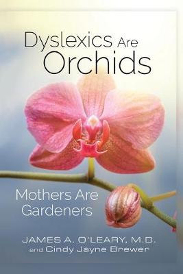 Book cover for Dyslexics are Orchids