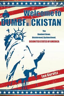 Book cover for Welcome to Dumbfuckistan