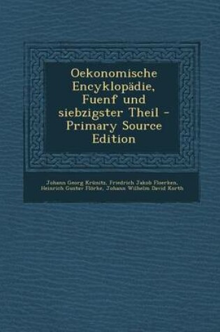 Cover of Oekonomische Encyklopadie, Fuenf Und Siebzigster Theil