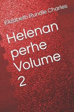 Cover of Helenan Perhe Volume 2