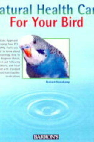 Cover of Natural Healthcare for Your Bird