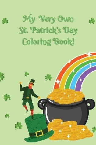 Cover of My Very Own St. Patrick's Day Coloring Book!