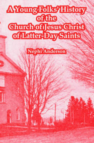 Cover of A Young Folks' History of the Church of Jesus Christ of Latter-Day Saints