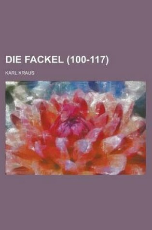 Cover of Die Fackel (100-117)