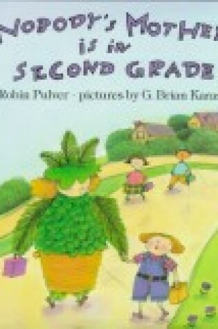 Cover of Nobody's Mother is in Second Grade