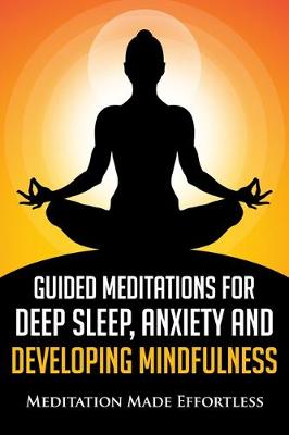 Book cover for Guided Meditations for Deep Sleep, Anxiety and Developing Mindfulness