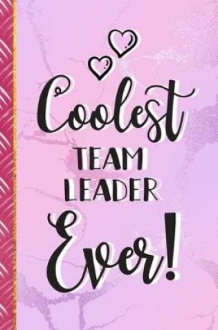 Cover of Coolest Team Leader Ever!