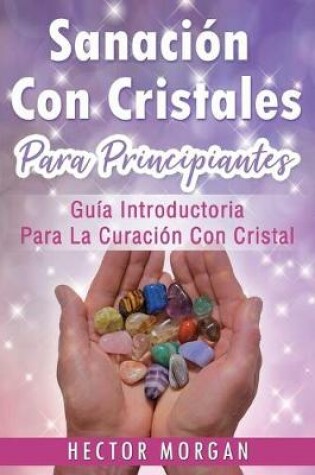 Cover of Sanacion Con cristales