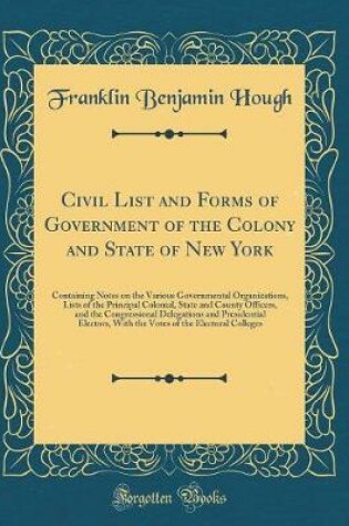 Cover of Civil List and Forms of Government of the Colony and State of New York