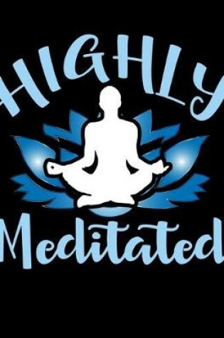 Cover of Highly Meditated