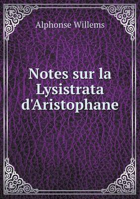 Book cover for Notes sur la Lysistrata d'Aristophane