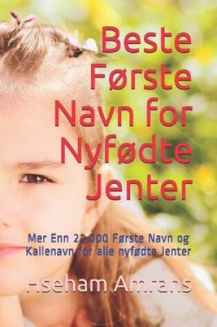 Cover of Beste Første Navn for Nyfødte Jenter