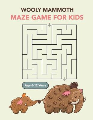 Book cover for Wooly Mammoth Maze Game for Kids